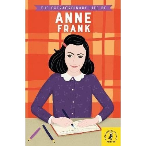 THE EXTRAORDINARY LIFE OF ANNE FRANK - SCOTT THE EXTRAORDINARY LIFE OF ANNE FRANK - SCOTT