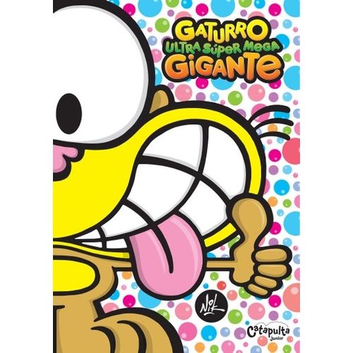 GATURRO ULTRA SUPER MEGA GIGANTE