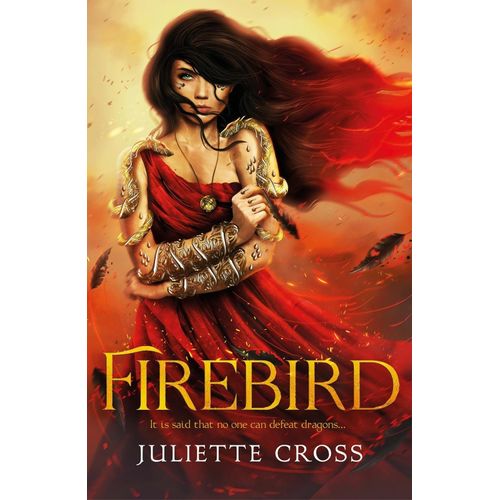 FIREBIRD - THE FIRE THAT BINDS 1 - JULIETTE CROSS