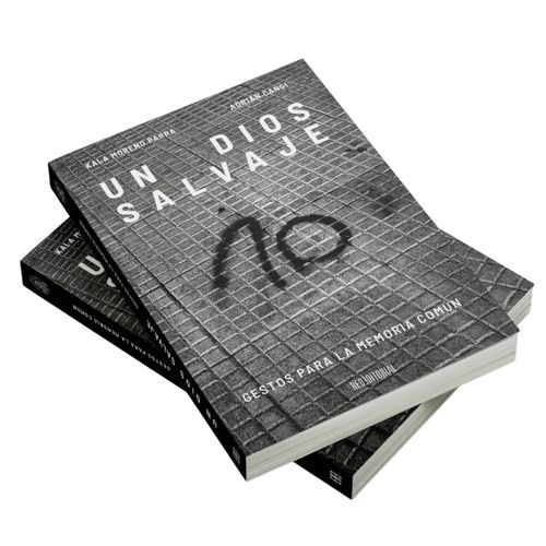 UN DIOS SALVAJE - KALA MORENO PARRA - ADRIAN CANGI