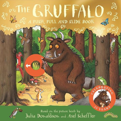THE GRUFFALO - A PUSH, PULL AND SLIDE BOOK - DONALDSON