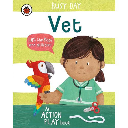 VET - BUSY DAY - AN ACTION PLAY BOOK - DAN GREEN