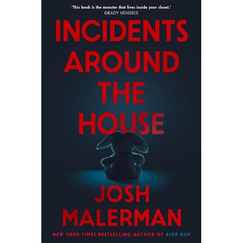 INCIDENTS AROUND THE HOUSE - JOSH MALERMAN