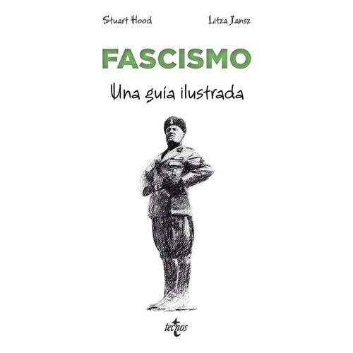FASCISMO - UNA GUIA ILUSTRADA - STUART HOOD