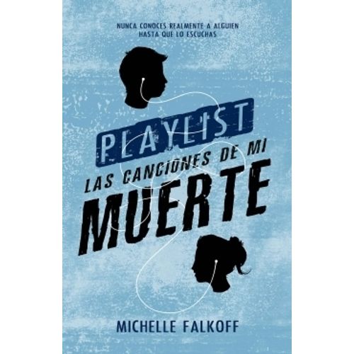 PLAYLIST - LAS CANCIONES DE MI MUERTE - MICHELLE FALKOFF