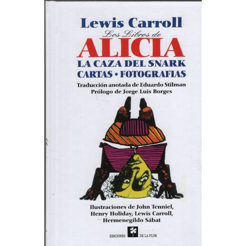 LOS LIBROS DE ALICIA ( LA CAZA DEL SNARK / CARTAS / FOTOGRAF