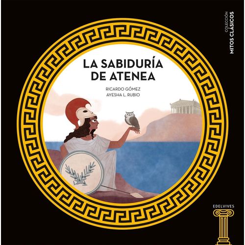 LA SABIDURIA DE ATENEA - RICARDO GOMEZ GIL - AYESHA L. RUBIO