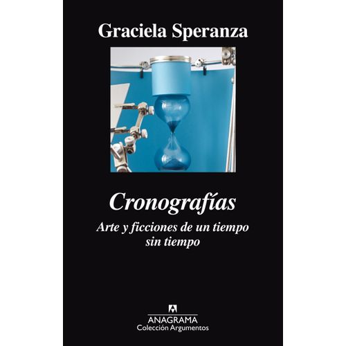 CRONOGRAFÍAS. ARTE Y FICCIONES DE UN TIEMPO SIN TIEMPO