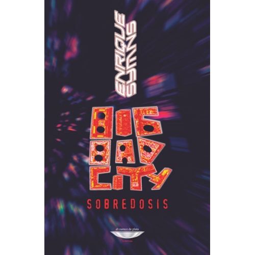BIG BAD CITY - SOBREDOSIS - ENRIQUE SYMNS