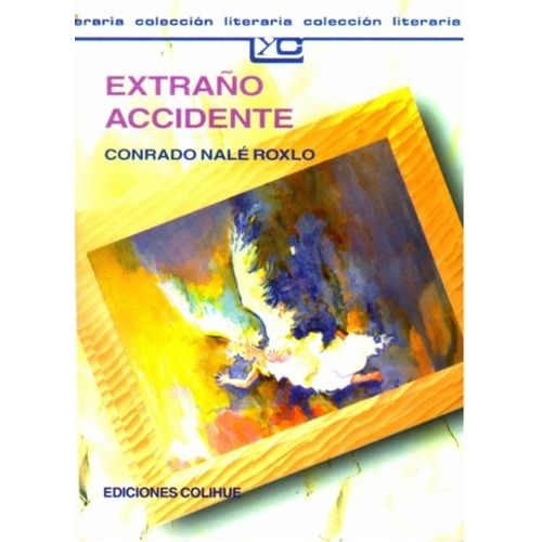 EXTRAÑO ACCIDENTE - LEER Y CREAR COLIHUE