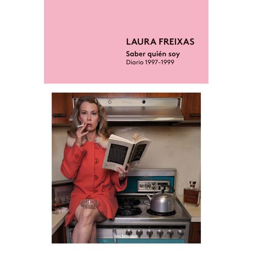 SABER QUIEN SOY - DIARIO 1997-1999 - LAURA FREIXAS