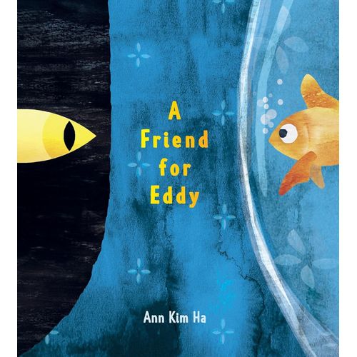A FRIEND FOR EDDY - ANN KIM HA