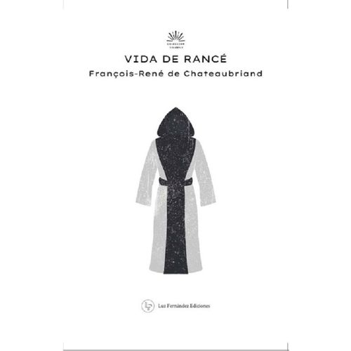 LA VIDA DE RANCE - FRANCOIS- RENE DE CHATEAUBRIAND