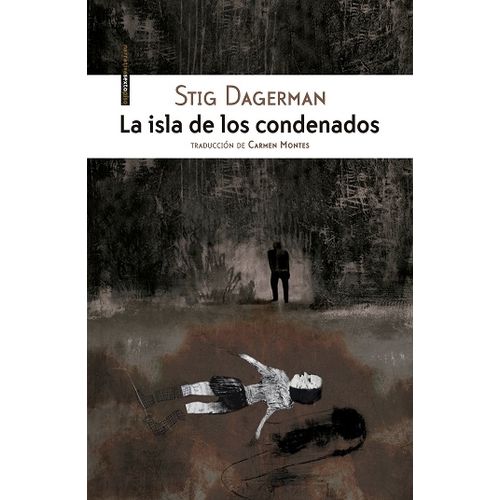 LA ISLA DE LOS CONDENADOS - DAGERMAN - MONTES CANO