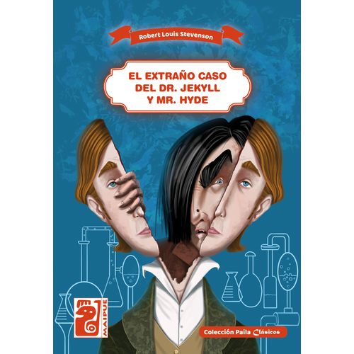 EL EXTRAÑO CASO DEL DR. JEKYLL Y MR. HYDE - PAILA CLASICOS