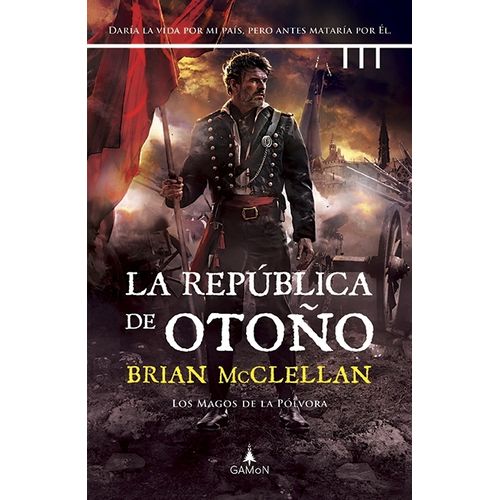 LA REPUBLICA DE OTOÑO - BRIAN MCCELLAN