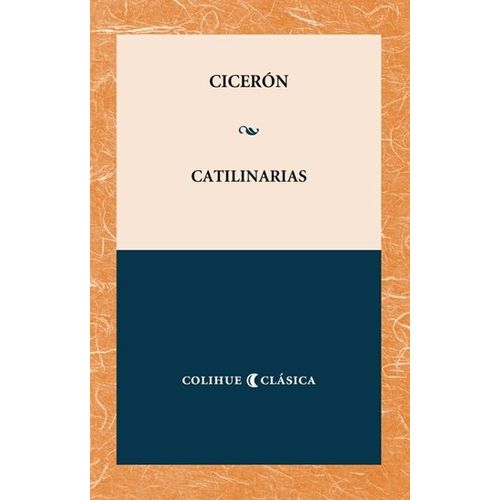 CATILINARIAS - DISCURSOS CONTRA CATILINA - CICERON
