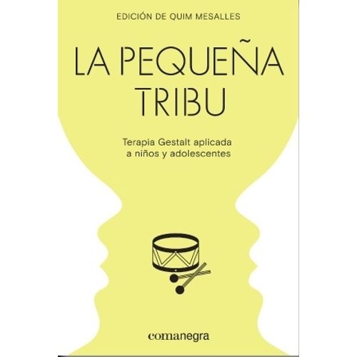 LA PEQUEÑA TRIBU - VARIOS AUTORES - COMANEGRA