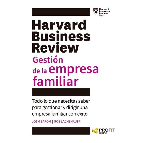 GESTION DE LA EMPRESA FAMILIAR - JOSH BARON / ROB LACHENAUER