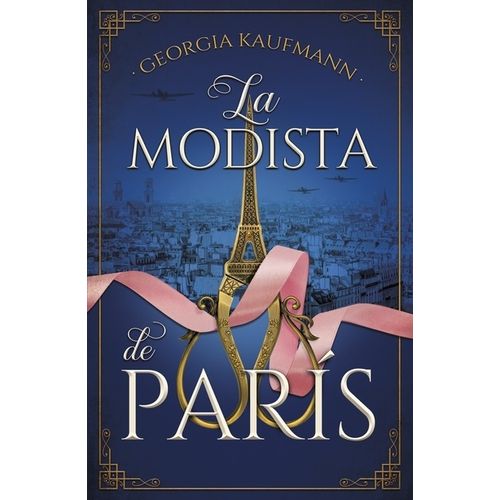 LA MODISTA DE PARIS - GEORGIA KAUFMANN