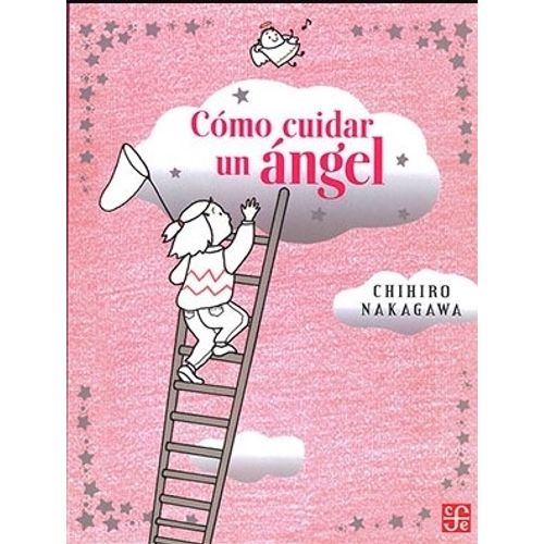 LIBRO COMO CUIDAR UN ANGEL - CHIHIRO NAKAGAWA