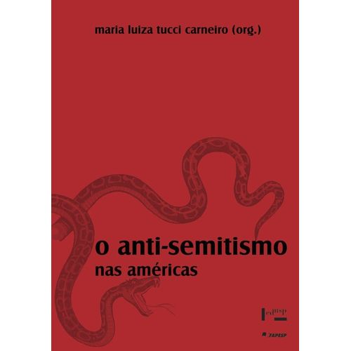 O ANTI-SEMITISTMO NAS AMERICAS - MEMORIA E HISTORIA