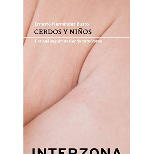 CERDOS Y NIÑOS - ERNESTO HERNANDEZ BUSTO