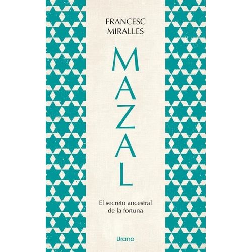 MAZAL - EL SECRETO ANCESTRAL DE LA FORTUNA