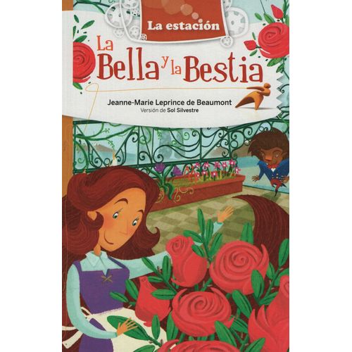LA BELLA Y LA BESTIA - LA ESTACIÓN
