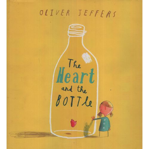 THE HEART AND THE BOTTLE - OLIVER JEFFERS