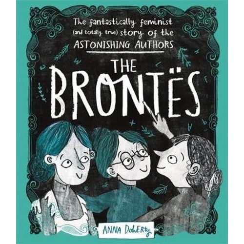 THE BRONTES - THE FANTASTICALLY FEMMINIST ( AND TOTALLY TRUE