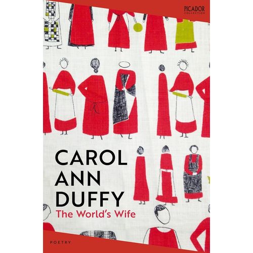THE WORLD'S WIFE - CAROL ANN DUFFY