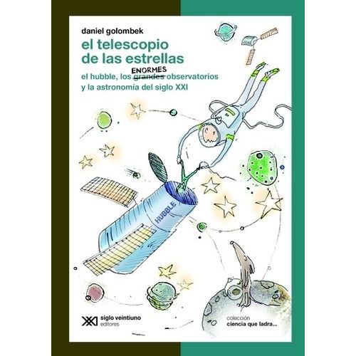 EL TELESCOPIO DE LAS ESTRELLAS - DANIEL GOLOMBEK