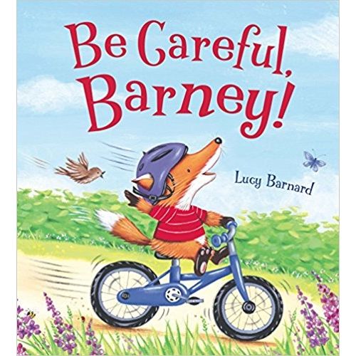 BE CAREFUL, BARNEY!