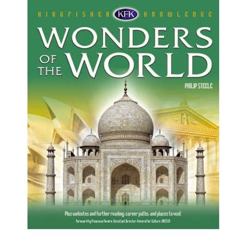 WONDERS OF THE WORLD - KINGFISHER KNOWLEDGE