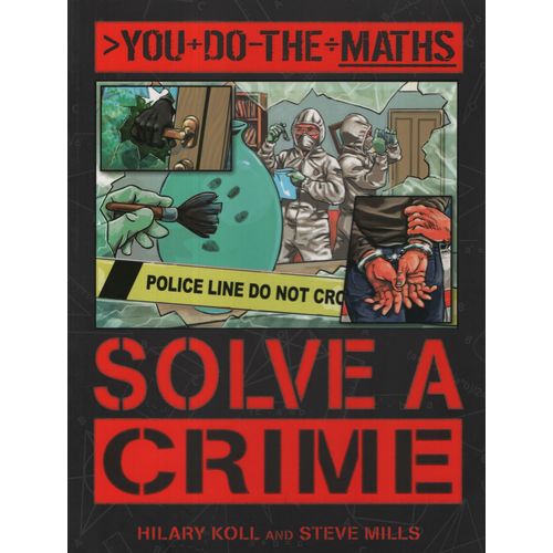 SOLVE A CRIME  - YOU DO THE MATHS