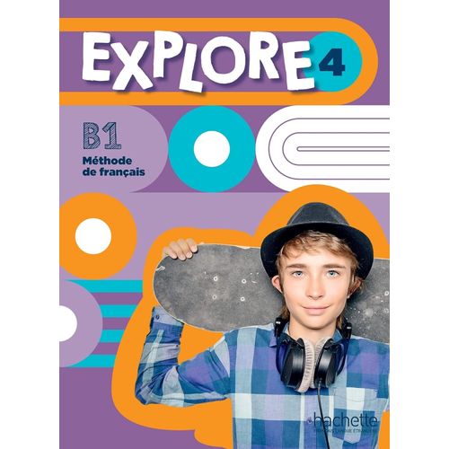 EXPLORE 4 B1 - LIVRE DE L'ELEVE