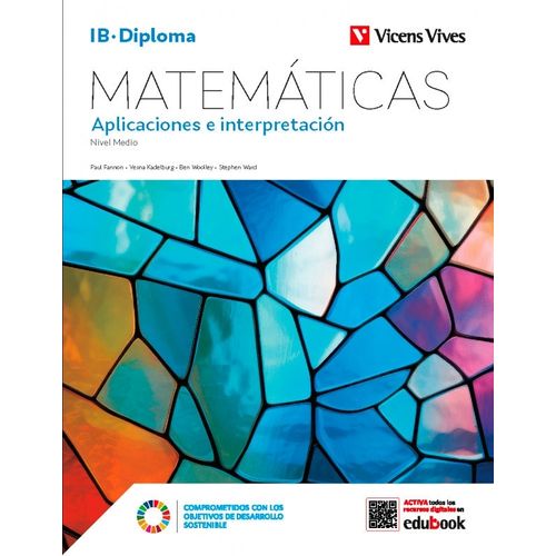 MATEMATICAS - APLICACIONES E INTERPRETACION - IB DIPLOMA MATEMATICAS - APLICACIONES E INTERPRETACION - IB DIPLOMA