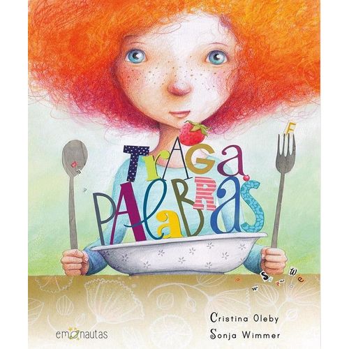 TRAGAPALABRAS - CRISTINA OLEBY - SONJA WIMMER