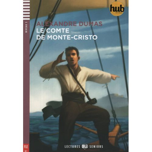 LE COMTE DE MONTE-CRISTO - LECTURES HUB SENIORS NIVEAU 3