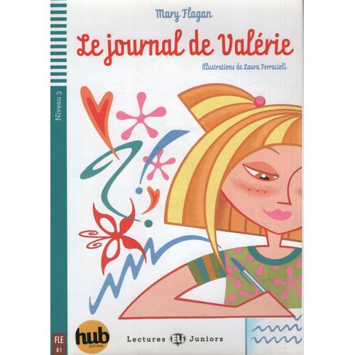 LE JOURNAL DE VALERIE - LECTURES HUB JUNIORS NIVEAU 3