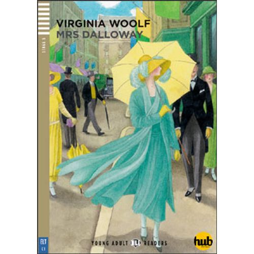 MRS. DALLOWAY - YOUNG ADULT HUB READERS 5 (C1)