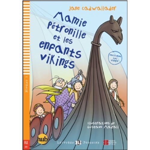 MAMIE PETRONILLE ET LES ENFANTS VIKINGS - LECTURES HUB POUSS
