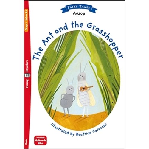 THE ANT AND THE GRASSHOPPER - YOUNG HUB READERS 1 (BELOW A1)