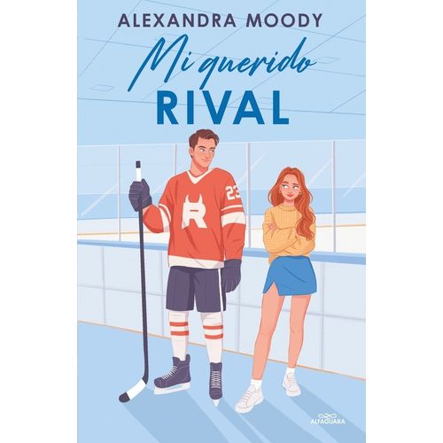 MI QUERIDO RIVAL - ALEXANDRA MOODY