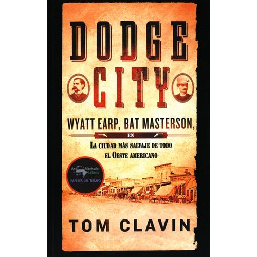 LIBRO DODGE CITY - TOM CLAVIN