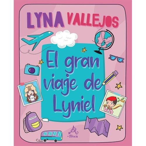 EL GRAN VIAJE DE LYNIEL - LYNA VALLEJOS