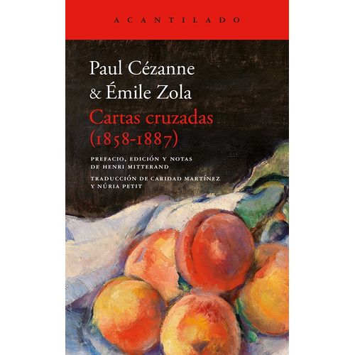 CARTAS CRUZADAS (1858-1887) - CEZANNE - ZOLA