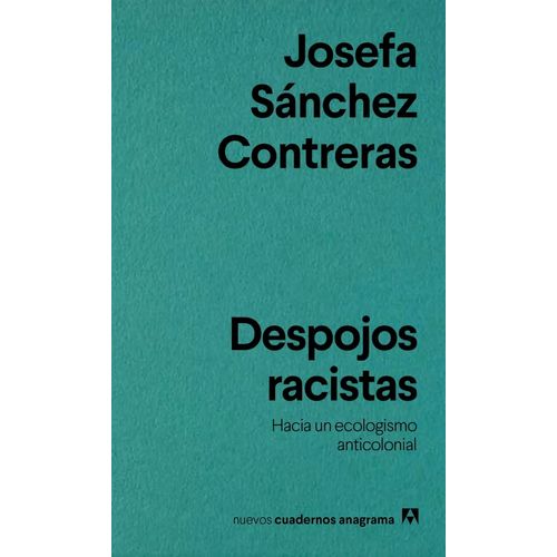 DESPOJOS RACISTAS - JOSEFA SANCHEZ CONTRERAS