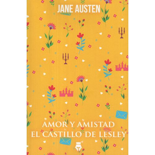 AMOR Y AMISTAD - EL CASTILLO DE LESLEY